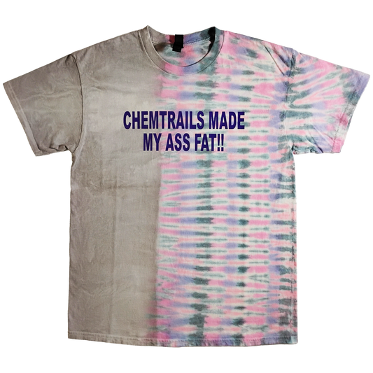CHEMTRAILS MADE MY ASS FAT (PURPLE VARIANT)